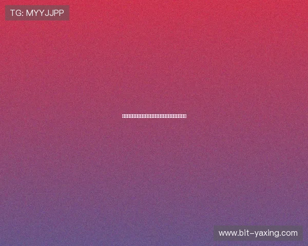 详细介绍亚星集团会员注册流程的每一步操作及注意事项 详细介绍亚星集团会员注册流程的每一步操作及注意事项